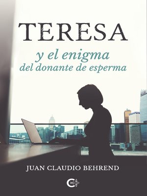 cover image of Teresa y el enigma del donante de esperma